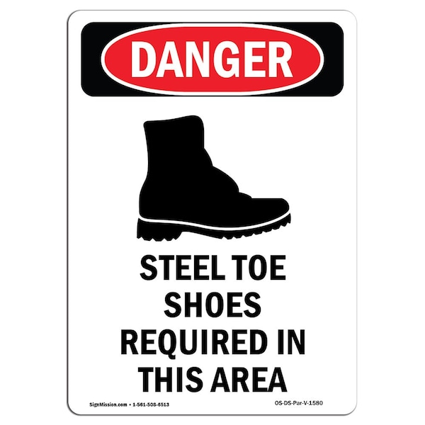 Signmission OSHA Danger Sign, Steel Toe Shoes Required, 10in X 7in Rigid Plastic, 7" W, 10" H, Portrait OS-DS-P-710-V-1580 - main